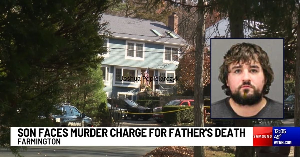 Inset: Joshua Popielarczyk (Farmington Police Department). The Connecticut home where Joshua Popielarczyk allegedly stabbed his dad to death last week (WTNH/YouTube). 